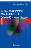 Retinal and Choroidal Manifestations of Selected Systemic Diseases