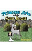 Princess Aria and the Goblin Brigade