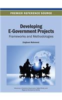 Developing E-Government Projects: Frameworks and Methodologies