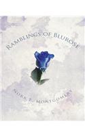 Ramblings of Blurose