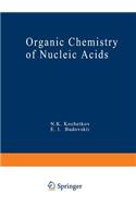 Organic Chemistry of Nucleic Acids