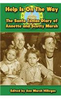 Help Is On the Way: The Santo Tomas Diary of Annette and Scotty Marsh