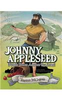 Johnny Appleseed Plants Trees Across the Land