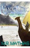Dragon Isle (The Legend of Vanx Malic)