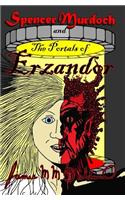 Spencer Murdoch and the Portals of Erzandor