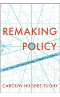 Remaking Policy