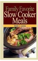 Family Favorite Slow Cooker Meals