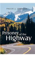 Prisoner of the Highway