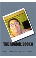 The Rumor: Book 8