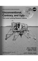Unconventional, Contrary, and Ugly