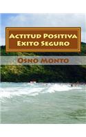 Actitud Positiva Exito Seguro