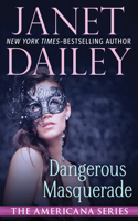 Dangerous Masquerade: (The Americana Series)
