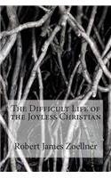 The Difficult Life of the Joyless Christian