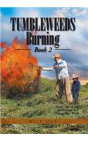 Tumbleweeds Burning Book 2: (English)