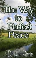 Way to Perfect Peace