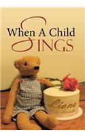 When A Child Sings