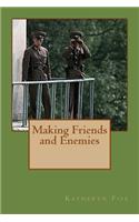 Making Friends and Enemies