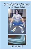 Serpendipitous Journey to the Magic Bullet: (English)
