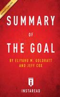 Summary of the Goal: By Eliyahu M. Goldratt and Jeff Cox Includes Analysis