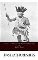 Indians of the Yosemite Valley and Vicinity