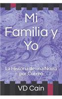 Mi Familia Y Yo