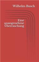 Eine unangenehme Überraschung