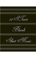 12 Stave Blank Sheet Music: 100 Sheets Music Manuscript Paper