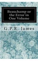 Beauchamp or the Error in One Volume