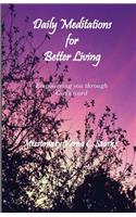 Daily Meditations for Better Living
