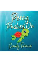 Percy Pushes on