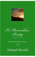 El Maravilloso Buspy: Enfrentamientos(3 El Maravilloso Buspy)