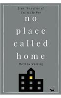 No Place Called Home