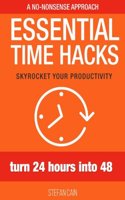 Essential Time Hacks