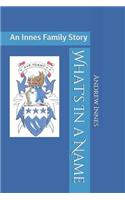 What's in a Name: An Innes Family Story