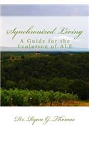 Synchronized Living: A Guide for the Evolution of Ale