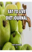 Eat To Live Diet Journal