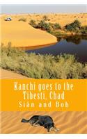 Kanchi goes to the Tibesti, Chad: Kanchi's Tale(2 African and Middle Eastern Travel Guides)