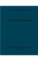 Air Force Doctrine ANNEX 3-70 Strategic Attack 13 August 2014