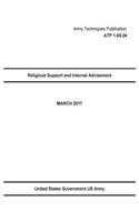 Army Techniques Publication ATP 1-05.04 Religious Support and Internal Advisement 2017