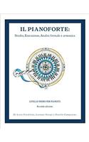 Il Pianoforte, Livello Primo Per Pianisti: Scuola Progressiva Di Pianoforte