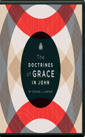 The Doctrines of Grace in John