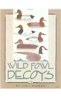 Wild Fowl Decoys