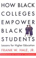 How Black Colleges Empower Black Students