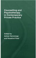 Counselling and Psychotherapy in Contemporary Private Practice