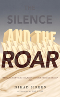 Silence and the Roar