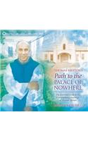 Thomas Merton's Path to the Palace of Nowhere: The Essential Guide to the Contemplative Teachings of Thomas Merton