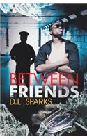 Between Friends