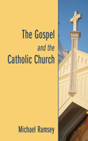 Gospel and the Catholic Church