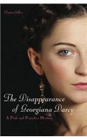 Disappearance of Georgiana Darcy: A Pride and Prejudice Mystery