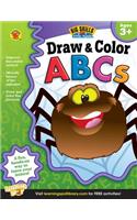 Draw & Color ABCs, Ages 3 - 5